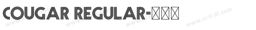 COUGAR Regular字体转换 COUGAR Regular字体转换